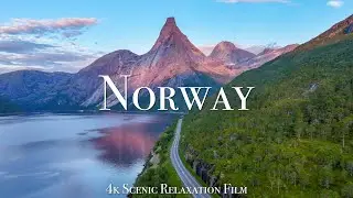 Norway 4K - Scenic Relaxation Film With Enchanting Music