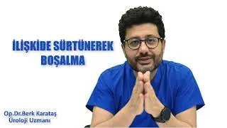 İlişkide Sürtünerek Boşalma