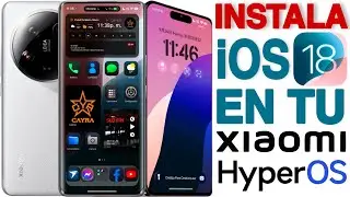 Instala iOS 18 En Tu Xiaomi Con HyperOS 😍 NO NECESITAS UN IPHONE! 🤢