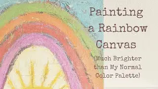 Mixed Media Art - Rainbow Painting - Incorporate Your Own Style