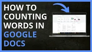 How to Counting Words in Google Docs in 2024