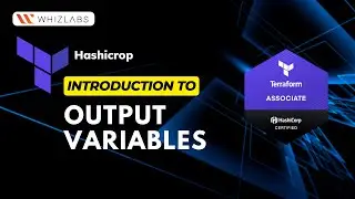 Terraform Output Variables: Managing and Sharing Infrastructure State | Whizlabs