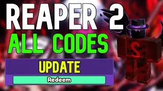 ALL Reaper 2 CODES | Roblox Reaper 2 Codes (August 2023)