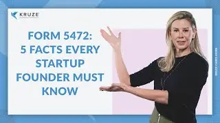 Form 5472: 5 Facts Every Startup Founder Must Know