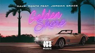 Ralk, RQntz feat. Jordan Grace - Golden Shore (Lyric Vídeo)