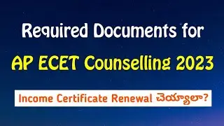 Required Documents for AP ECET Counselling || Income Certificate Renewal ?