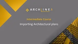 Intermediate course - 3. Workshop: Importing Architectural plans  - ARCHLine.XP 2024