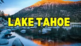 10 Unforgettable Lake Tahoe Adventures | Ultimate Guide to Lake Tahoe .