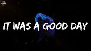 Ice Cube - It Was A Good Day (lyrics)