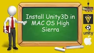 How to Install Unity3D in MAC OS High Sierra