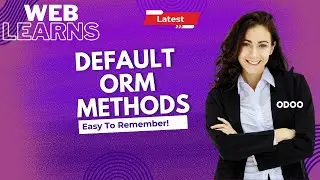 Understanding Default ORM Methods in Odoo