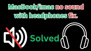 Mac How to fix no audio through headphones on MacBook