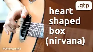 Heart-Shaped Box | Fingerstyle (arr. Maxim Yarushkin)