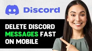 How To Delete Discord Messages Fast On Mobile 2024 (Step By Step Guide)