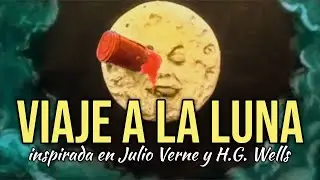 Georges Méliès' masterpiece based on Jules Verne and H.G. Wells