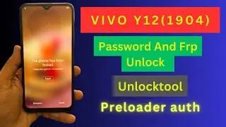 Vivo Y12(1904) Password Unlock By Unlocktool  || Unlock new security | Preloader Auth 2023