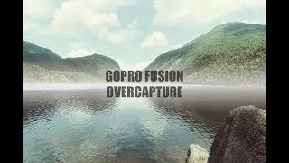 Hiking in the ADK Moutains - GoPro 360 Fusion Overcapture