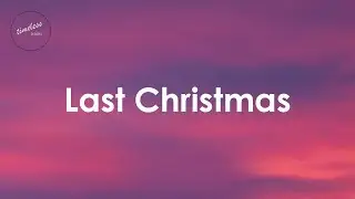 Wham! - Last Christmas (Lyrics)