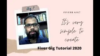 How to create a Gig on Fiverr Bangla Tutorial 2020