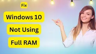 🔧🔧Fix :: Windows 10 not using All RAM || How to use 100% of RAM in Windows 10🛠