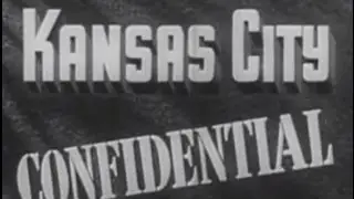 Kansas City Confidential (1952) [Film Noir]