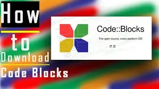 How To Install latest CodeBlocks 17.12 full free on Windows 10/8/7/xp - 2019