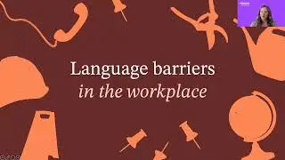 Webinar: Overcoming Language Barriers for a Safer Workplace