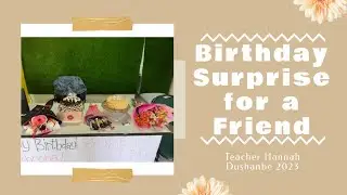 Birthday Surprise | Сюрприз на день рождения 