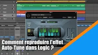 Tutoriel Logic Pro X (en Français): comment reproduire l'effet Auto-Tune dans Logic ?