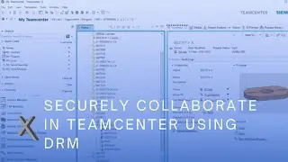 How To Securely Collaborate in Siemens Teamcenter PLM using Digital Rights Management (DRM)