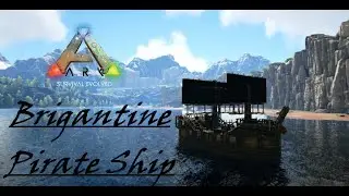 Ark Survival Evolved: How to build a Brigantine Pirate Ship (Speedbuild)