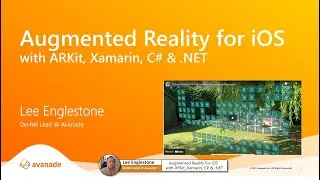 Augmented Reality for iOS with ARKit, Xamarin, C# & .NET for Global XR Conference