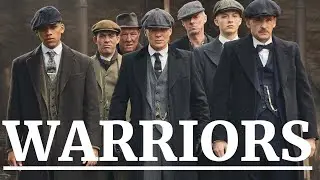 Peaky Blinders | Warriors