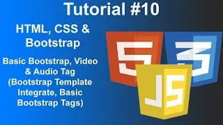 Bootstrap Integration | Video & Audio Tag (Tutorial #10) [HTML, CSS, Bootstrap]