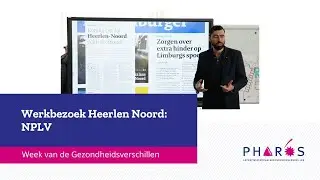 Werkbezoek Heerlen Noord: Nationaal Programma Leefbaarheid en Veiligheid (NPLV)