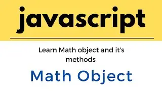 Javascript tutorial for beginners| Math Object in javascript | methods of Math object