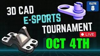 3DCAD esports TOURNAMENT - OCT 4th - Round of 8 - CAD vs CAD