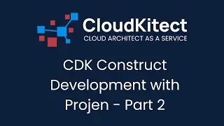 Building CDK Constructs with Projen Part 2