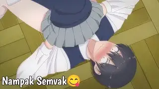 Ketika Lu Lagi Foto-foto Sama kohai Lu Malah...😋🥰//Jedag Jedug Anime//2.5-Jigen no Ririsa