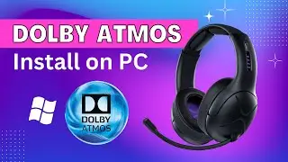 How to Install Dolby Atmos on Windows 10/11 PC