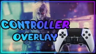 How To Set Up A Controller Overlay - Real Time Controller Display For Streaming & Recording