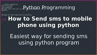 Python Programming: Sending sms using Python Programming