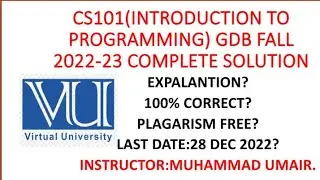 CS101(Introduction to computing) GDB Fall 2022-23 complete solution with explanation #vu #cs101 #gdb