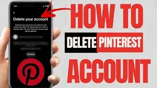 How to Delete Pinterest Account 2024