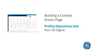 Proficy Operations Hub: Build a context driven page