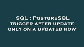 SQL : PostgreSQL trigger after update only on a updated row