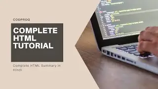 Complete HTML Tutorial In One Video