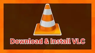 How to Download and Install VLC Media Player for Windows 10 & 11 (2024 Tutorial)