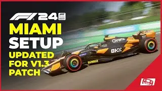 F1 24 Miami Car Setup (Updated Post Handling Patch)