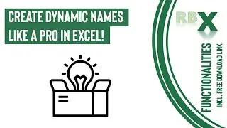 Create Dynamic Names Like a Pro in Excel!